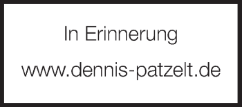 Traueranzeige von Dennis Patzelt von HNA
